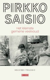 Het kleinste gemene veelvoud - Pirkko Saisio (ISBN 9789044547207)