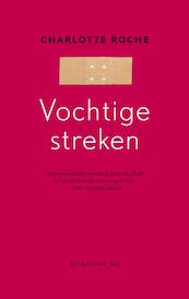 Vochtige streken - Charlotte Roche (ISBN 9789023455325)