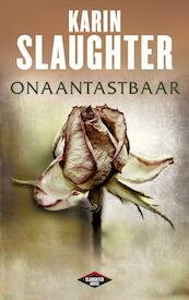 Onaantastbaar - Karin Slaughter (ISBN 9789023464709)