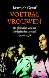 Voetbalvrouwen - B. de Graaf (ISBN 9789026320866)