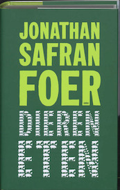 Dieren eten - Jonathan Safran Foer (ISBN 9789026322730)