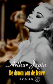 De droom van de leeuw - A. Japin, Arthur Japin (ISBN 9789029523479)