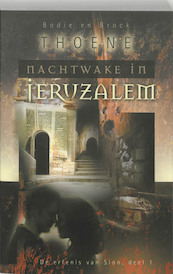 De erfenis van Sion 1 Nachtwake in Jeruzalem - B. Thoene (ISBN 9789060678961)