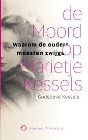 De moord op Marietje Kessels - Godelieve Kessels, Peter Nissen (ISBN 9789086450374)