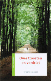 Over troosten en verdriet - Wim ter Horst (ISBN 9789043514170)