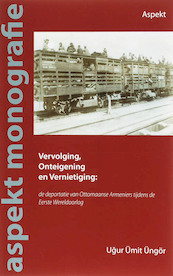 Vervolging, Onteigening en Vernietiging - U. Umit Ungor (ISBN 9789059115354)
