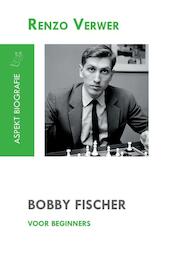 Bobby Fischer voor beginners - R. Verwer (ISBN 9789059117068)