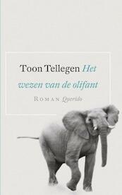 Het wezen van de olifant - Toon Tellegen (ISBN 9789021438672)