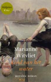Kind van het water - Marianne Witvliet (ISBN 9789023910602)