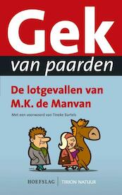 Gek van paarden - MK de Manvan (ISBN 9789052107516)