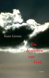 De demonen van God - Koen Lievens (ISBN 9789461531643)