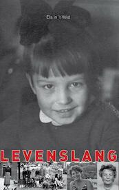 Levenslang - Els in 't Veld (ISBN 9789461531650)