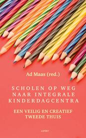 Scholen op weg naar integrale kinderdagcentra - (ISBN 9789461532008)