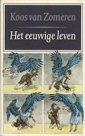 Het eeuwige leven - Koos Zomeren Van (ISBN 9789029585514)