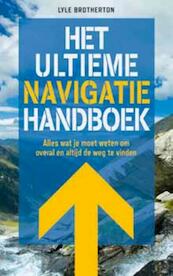 Het ultieme navigatiehandboek - Lyle F. Brotherton (ISBN 9789021551388)