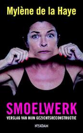 Smoelwerk - Mylène de la Haye (ISBN 9789046813256)