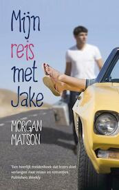 Mijn reis met Jake - Morgan Matson (ISBN 9789026133497)