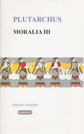 Moralia III Vrouwen, liefde en dood - Plutarchus (ISBN 9789080447516)