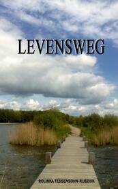 Levensweg - Rolinka Tessensohn-Rijsdijk (ISBN 9789081398473)
