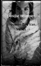 Vrouwen zijn van venus - Danique Willemsen (ISBN 9789461930736)