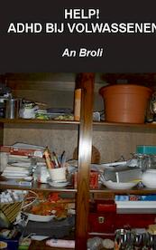 Help! adhd bij volwassenen - An Broli (ISBN 9789461931665)