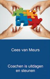 Coachen is uitdagen en steunen - Cees van Meurs (ISBN 9789461932532)