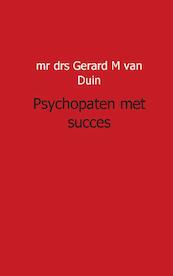 psychopaten met succes lesboek praktijk - GM van Duin (ISBN 9789491461132)
