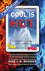 Cool is hot - René Boender (ISBN 9789461560605)