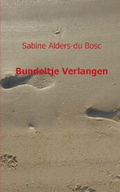 Bundeltje verlangen - Sabine Alders - du Bosc (ISBN 9789461933591)