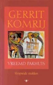 Vreemd pakhuis - Gerrit Komrij (ISBN 9789023470373)