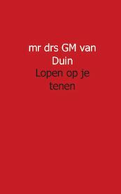 Lopen op je tenen - GM van Duin (ISBN 9789491461057)