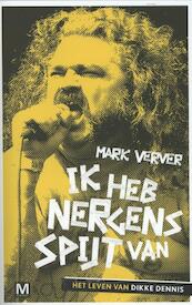 Ik heb nergens spijt van - Mark Verver (ISBN 9789460680649)