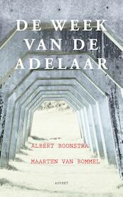 De week van de adelaar - Maarten van Bommel, Albert Boonstra (ISBN 9789461532466)