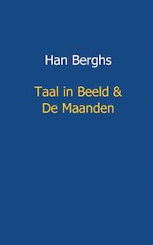 Taal in beeld en de maanden - Han Berghs (ISBN 9789461934666)