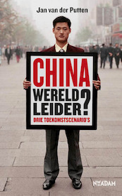 China wereldleider - Jan van der Putten (ISBN 9789046814581)