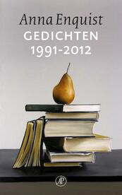 Gedichten 1991-2012 - Anna Enquist (ISBN 9789029587716)