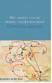 Het geheim van de spiegel van Juvemaursa! - Dion van Gerven (ISBN 9789402103762)