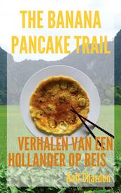 The banana pancake trail - Ralf Chardon (ISBN 9789402106282)