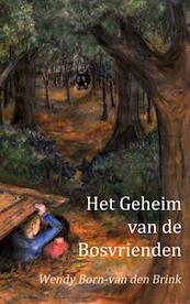 Het geheim van de bosvrienden - Wendy Born-van den Brink (ISBN 9789402108644)