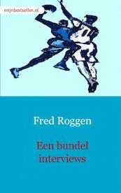 Een bundel interviews - F. Roggen (ISBN 9789491080241)