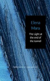 The light at the end of the tunnel - Elena Mara (ISBN 9789402109412)