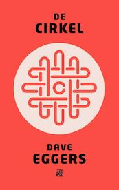 De cirkel - Dave Eggers (ISBN 9789048819911)