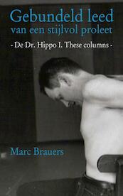 Gebundeld leed van een stijlvol proleet - Marc Brauers (ISBN 9789402106749)