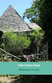 Het halve huis - Willemien van Lith (ISBN 9789402109870)