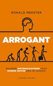 Arrogant - Ronald Meester (ISBN 9789025903473)