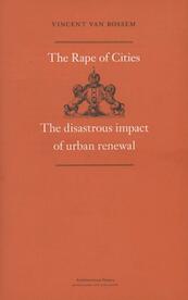 The rape of cities - Vincent van Rossem (ISBN 9789461400369)