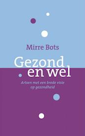 Gezond en wel - Mirre Bots (ISBN 9789402114874)