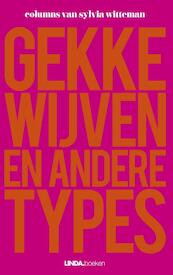 Gekke wijven - Sylvia Witteman (ISBN 9789038898759)