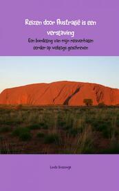 Reizen door Australie is een verslaving - Linda Vreeswijk (ISBN 9789402115451)