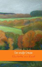 Een snufje Creuse - Charlotte van Zwol (ISBN 9789402117950)
